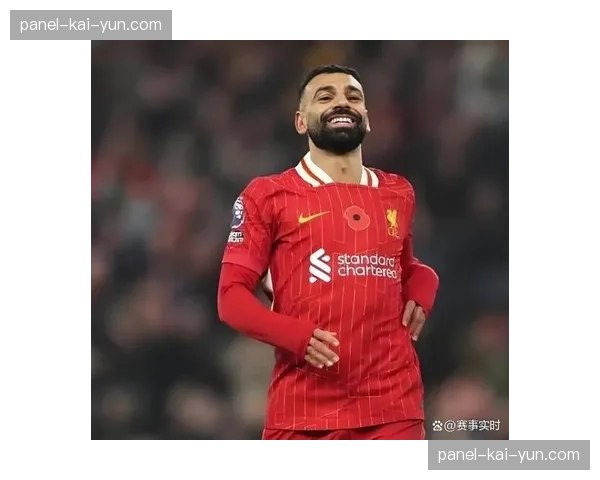 萨拉赫离队悬念升温：利物浦担忧埃及前锋告别安菲尔德提前